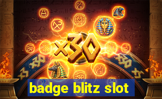 badge blitz slot