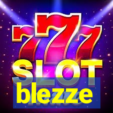 blezze