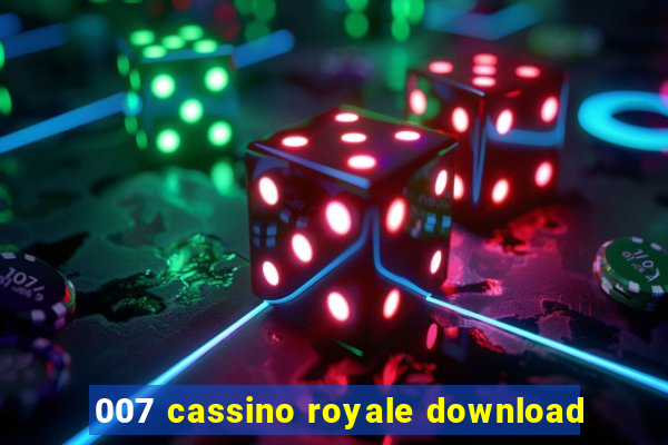 007 cassino royale download