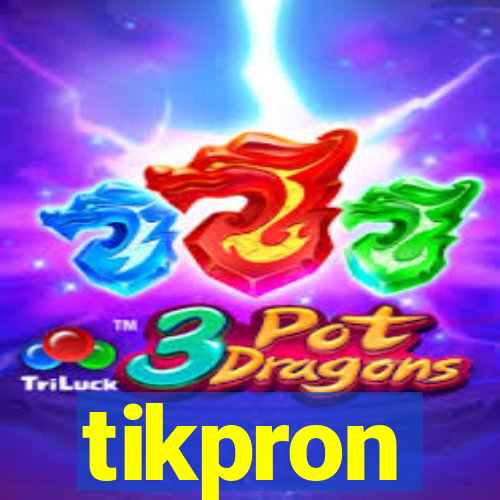 tikpron