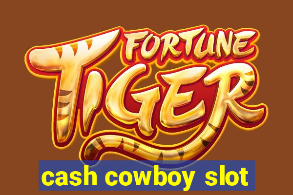 cash cowboy slot