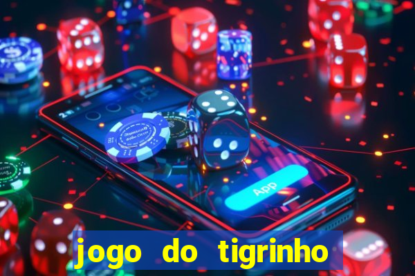 jogo do tigrinho de r$ 5