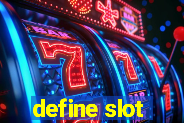 define slot