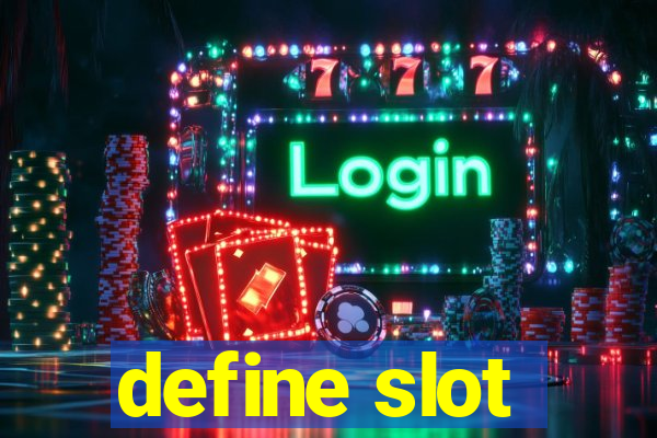 define slot