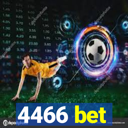 4466 bet