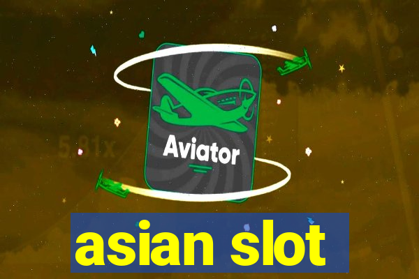 asian slot