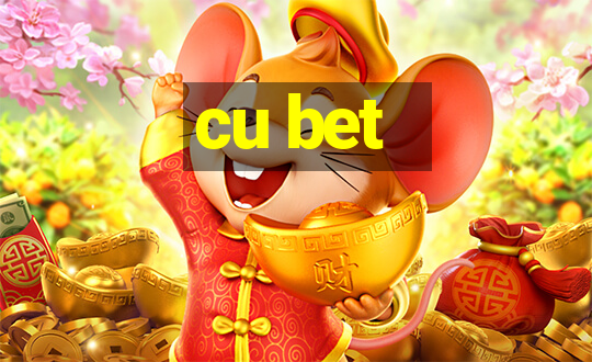 cu bet