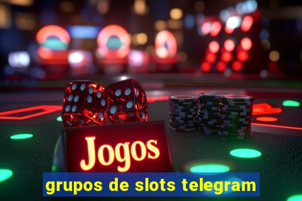 grupos de slots telegram