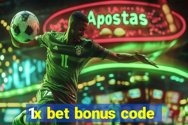 1x bet bonus code