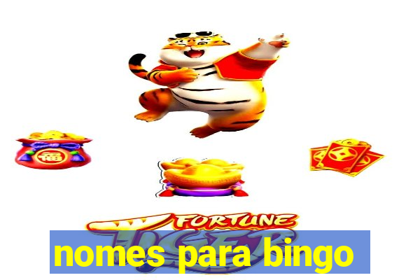 nomes para bingo