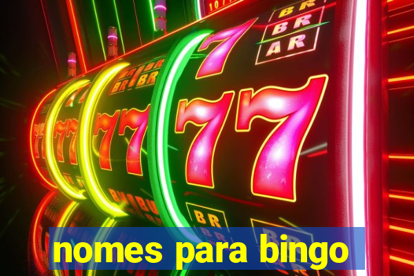 nomes para bingo