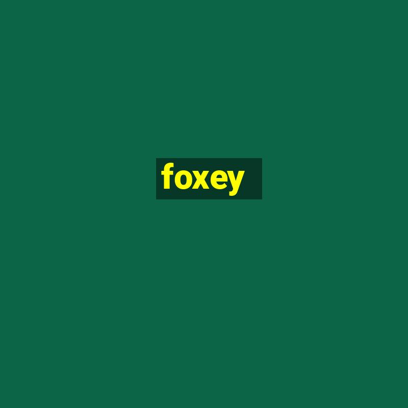 foxey