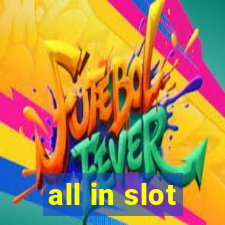 all in slot