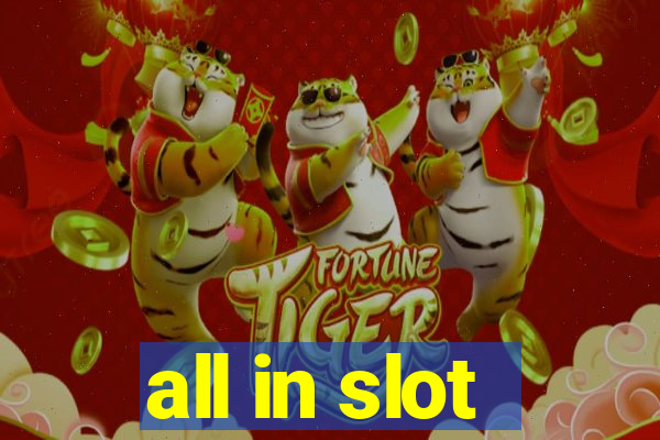 all in slot