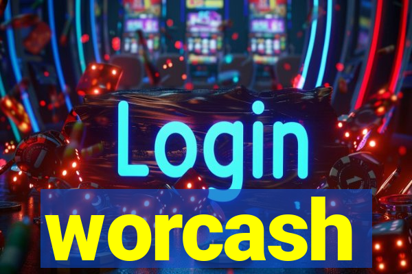 worcash