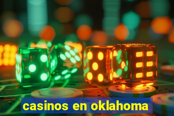 casinos en oklahoma