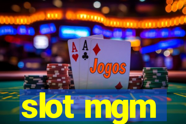 slot mgm