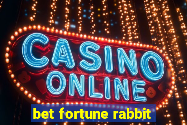 bet fortune rabbit