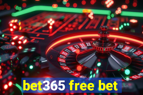 bet365 free bet