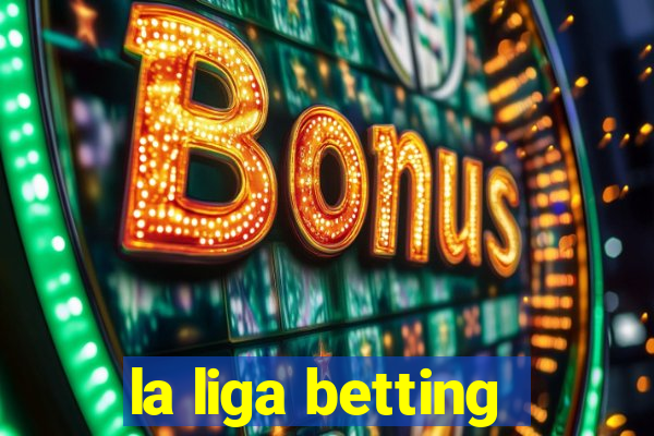 la liga betting