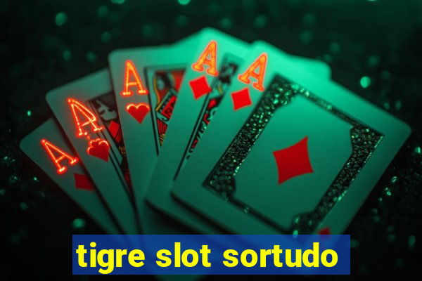 tigre slot sortudo