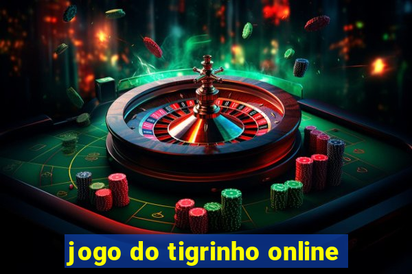 jogo do tigrinho online