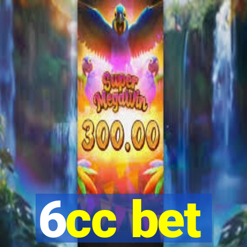 6cc bet