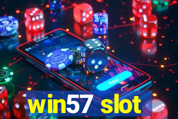 win57 slot