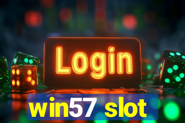 win57 slot