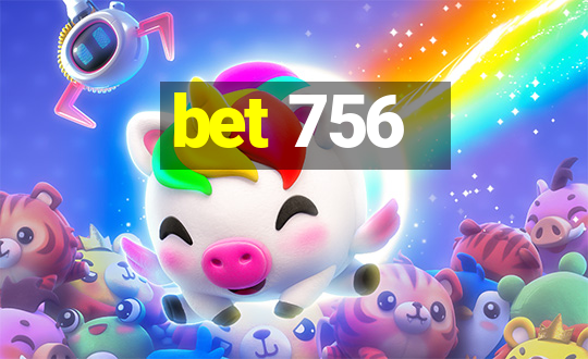 bet 756