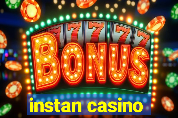 instan casino