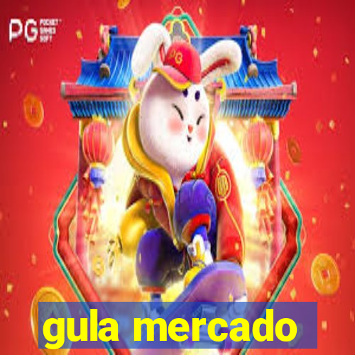 gula mercado