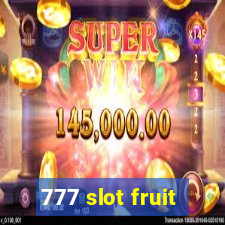 777 slot fruit