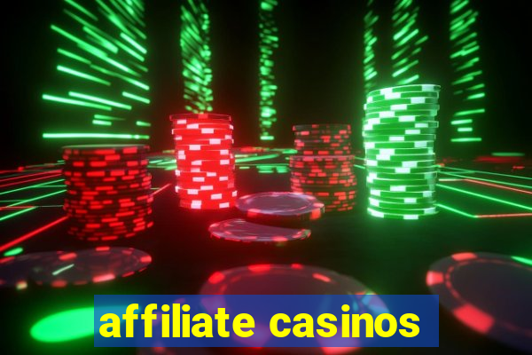 affiliate casinos