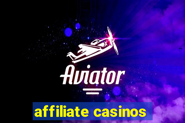 affiliate casinos