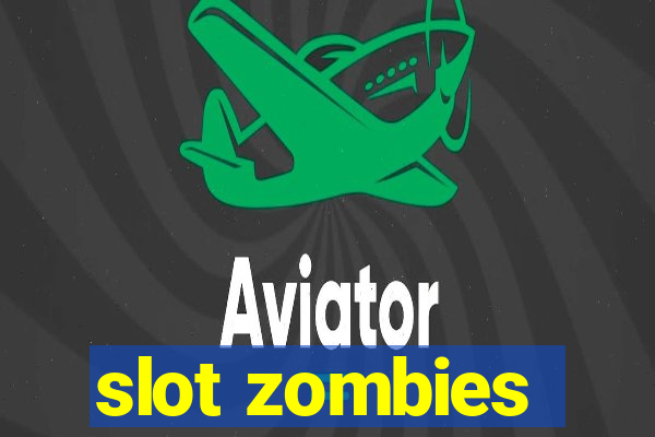 slot zombies