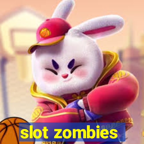 slot zombies