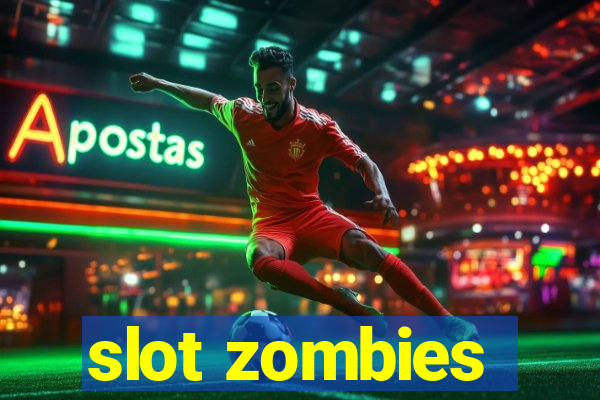 slot zombies