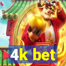 4k bet