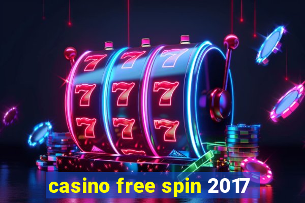 casino free spin 2017