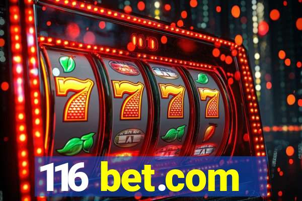 116 bet.com