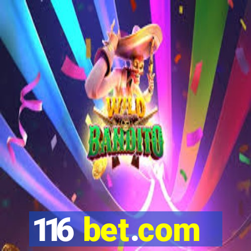 116 bet.com