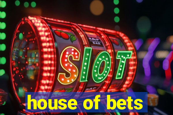 house of bets