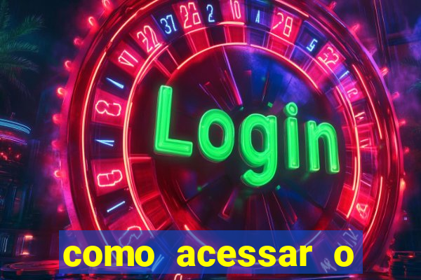 como acessar o jogo do tigrinho