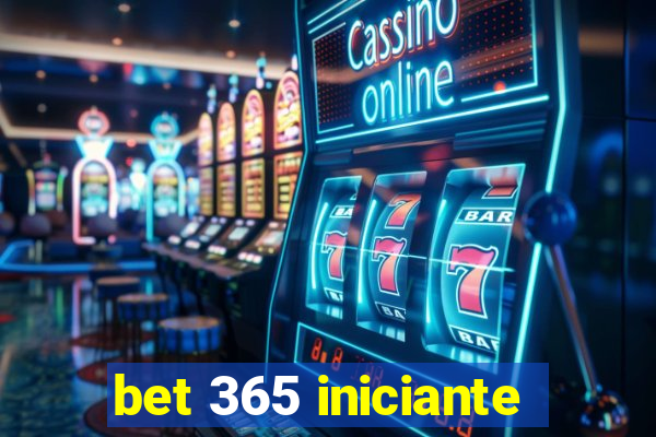 bet 365 iniciante