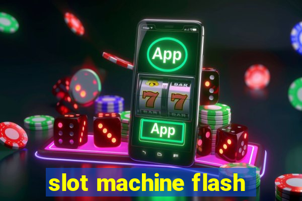 slot machine flash