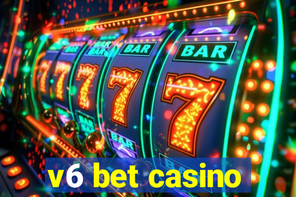 v6 bet casino