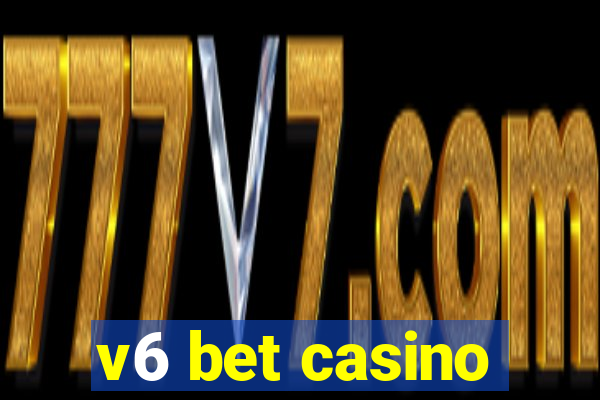 v6 bet casino