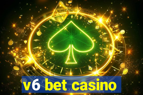 v6 bet casino