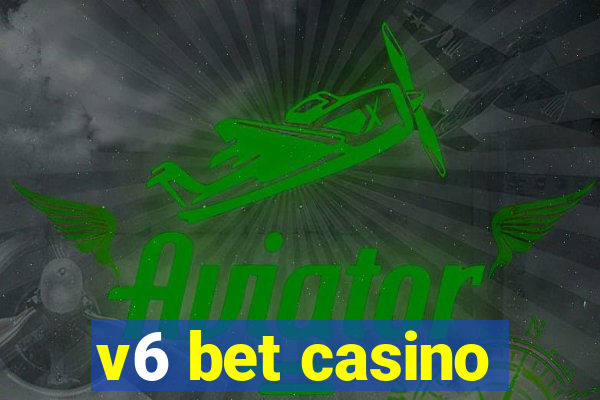 v6 bet casino